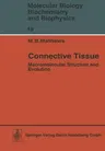 Connective Tissue: Macromolecular Structure and Evolution (Softcover Reprint of the Original 1st 1975)