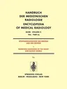 Röntgendiagnostik Des Herzens Und Der Gefässe/Roentgen Diagnosis of the Heart and Blood Vessels: Teil 2a/Part 2a (Softcover Reprint of the Original 1s