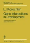 Gene Interactions in Development (Softcover Reprint of the Original 1st 1981)