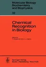 Chemical Recognition in Biology (Softcover Reprint of the Original 1st 1980)