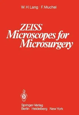 Zeiss Microscopes for Microsurgery (Softcover Reprint of the Original 1st 1981)