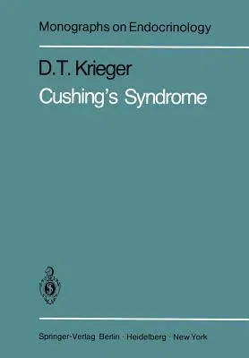 Cushing's Syndrome (Softcover Reprint of the Original 1st 1982)