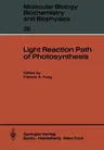 Light Reaction Path of Photosynthesis (Softcover Reprint of the Original 1st 1982)