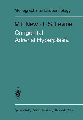 Congenital Adrenal Hyperplasia (Softcover Reprint of the Original 1st 1984)