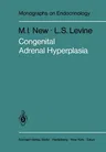 Congenital Adrenal Hyperplasia (Softcover Reprint of the Original 1st 1984)