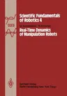 Real-Time Dynamics of Manipulation Robots (Softcover Reprint of the Original 1st 1985)