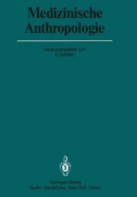 Medizinische Anthropologie: Beiträge Für Eine Theoretische Pathologie (Softcover Reprint of the Original 1st 1984)