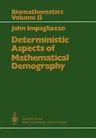 Deterministic Aspects of Mathematical Demography: An Investigation of the Stable Theory of Population Including an Analysis of the Population Statisti