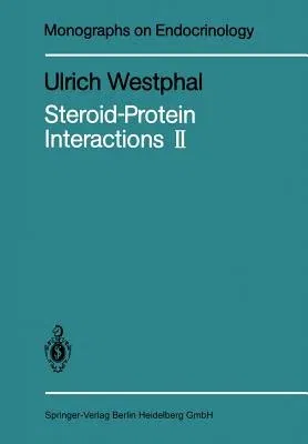 Steroid-Protein Interactions II (Softcover Reprint of the Original 1st 1986)