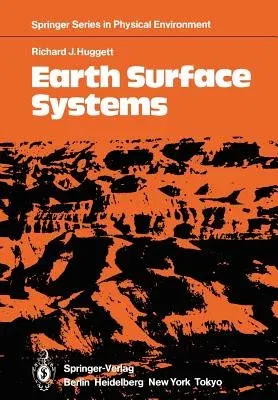 Earth Surface Systems (Softcover Reprint of the Original 1st 1985)