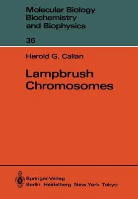 Lampbrush Chromosomes (Softcover Reprint of the Original 1st 1986)