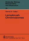 Lampbrush Chromosomes (Softcover Reprint of the Original 1st 1986)