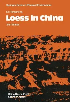 Loess in China (1988. Softcover Reprint of the Original 2nd 1988)