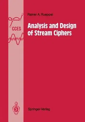 Analysis and Design of Stream Ciphers (Softcover Reprint of the Original 1st 1986)