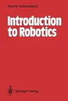 Introduction to Robotics (Softcover Reprint of the Original 1st 1989)