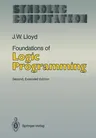 Foundations of Logic Programming (1987. Softcover Reprint of the Original 2nd 1987)