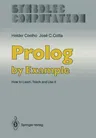 PROLOG by Example: How to Learn, Teach and Use It (Softcover Reprint of the Original 1st 1988)