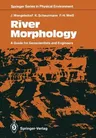 River Morphology: A Guide for Geoscientists and Engineers (Softcover Reprint of the Original 1st 1990)