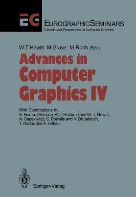 Advances in Computer Graphics IV (Softcover Reprint of the Original 1st 1991)