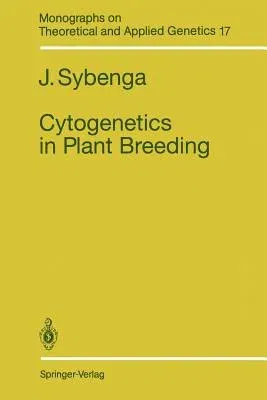 Cytogenetics in Plant Breeding (Softcover Reprint of the Original 1st 1992)