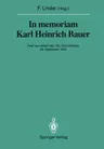 In Memoriam Karl Heinrich Bauer: Feier Aus Anlaß Des 100. Geburtstages 26. September 1990 (Softcover Reprint of the Original 1st 1991)