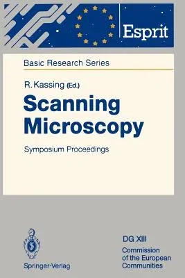 Scanning Microscopy: Symposium Proceedings (Softcover Reprint of the Original 1st 1992)