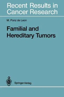 Familial and Hereditary Tumors (Softcover Reprint of the Original 1st 1994)