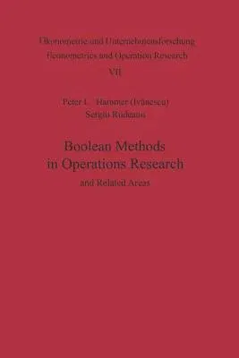 Boolean Methods in Operations Research and Related Areas (Softcover Reprint of the Original 1st 1968)