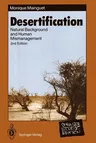 Desertification: Natural Background and Human Mismanagement (1994. Softcover Reprint of the Original 2nd 1994)