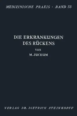 Die Erkrankungen Des Rückens: Pathologie Und Therapie (Softcover Reprint of the Original 1st 1949)