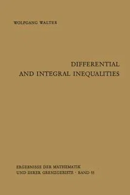 Differential and Integral Inequalities (Softcover Reprint of the Original 1st 1970)