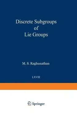 Discrete Subgroups of Lie Groups (1972)