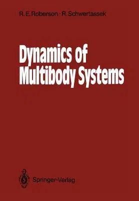 Dynamics of Multibody Systems (Softcover Reprint of the Original 1st 1988)