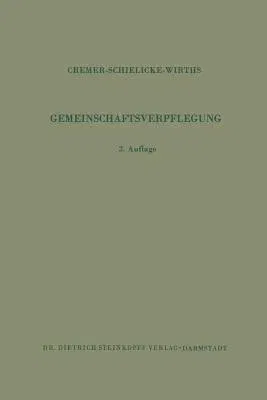 Gemeinschaftsverpflegung (2. Aufl. 1962. Softcover Reprint of the Original 2nd 1962)