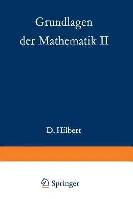 Grundlagen Der Mathematik II (Softcover Reprint of the Original 2nd 1970)