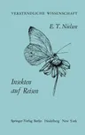 Insekten Auf Reisen (Softcover Reprint of the Original 1st 1967)