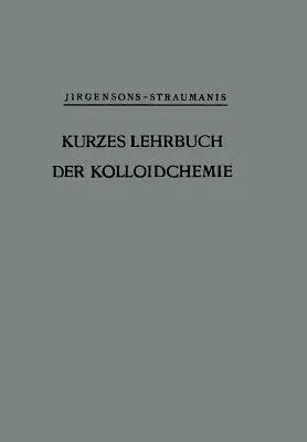 Kurzes Lehrbuch Der Kolloidchemie (Softcover Reprint of the Original 1st 1949)