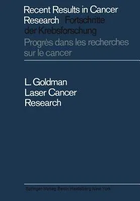 Laser Cancer Research (Softcover Reprint of the Original 1st 1966)