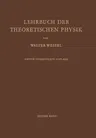 Lehrbuch Der Theoretischen Physik: Erster Band Physik Der Vorgänge Bewegung - Elektrizität - Licht - Wärme (3. Aufl. 1963. Softcover Reprint of the Or