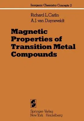 Magnetic Properties of Transition Metal Compounds (Softcover Reprint of the Original 1st 1977)