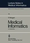 Medical Informatics: An Introduction (Softcover Reprint of the Original 1st 1981)