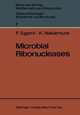 Microbial Ribonucleases (Softcover Reprint of the Original 1st 1969)