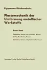 Plastomechanik Der Umformung Metallischer Werkstoffe: Erster Band (Softcover Reprint of the Original 1st 1967)