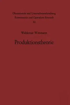 Produktionstheorie (Softcover Reprint of the Original 1st 1968)