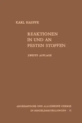 Reaktionen in Und an Festen Stoffen (Softcover Reprint of the Original 2nd 1966)