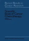 Scientific Basis of Cancer Chemotherapy (Softcover Reprint of the Original 1st 1969)