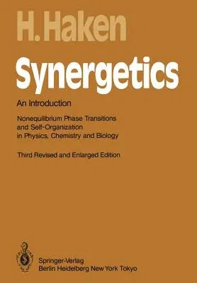 Synergetics: An Introduction (1983. Softcover Reprint of the Original 3rd 1983)