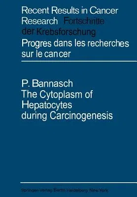 The Cytoplasm of Hepatocytes During Carcinogenesis: Electron- And Lightmicroscopical Investigations of the Nitrosomorpholine-Intoxicated Rat Liver (Softco