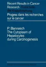 The Cytoplasm of Hepatocytes During Carcinogenesis: Electron- And Lightmicroscopical Investigations of the Nitrosomorpholine-Intoxicated Rat Liver (Softco