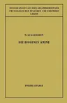 Die Biogenen Amine: Und Ihre Bedeutung Für Die Physiologie Und Pathologie Des Pflanzlichen Und Tierischen Stoffwechsels (Softcover Reprint of the Orig